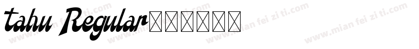 Tahu Regular字体转换
